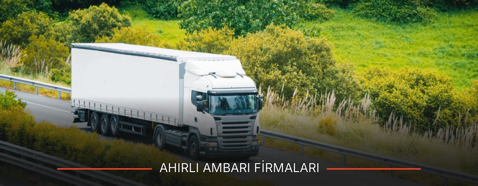 Ahırlı Ambarı Taşımacılık Ahırlı Ambarı Taşımacılık